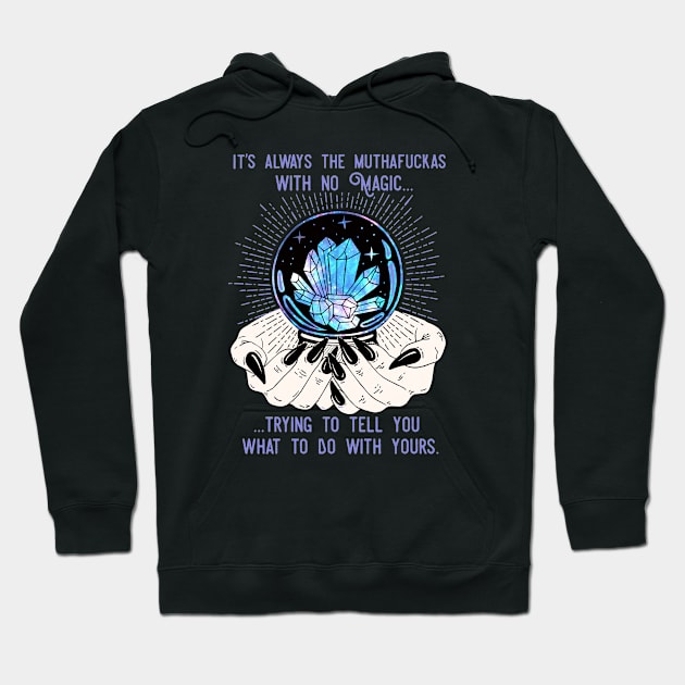 Believe in Your Own Magic Hoodie by Studio Vickn